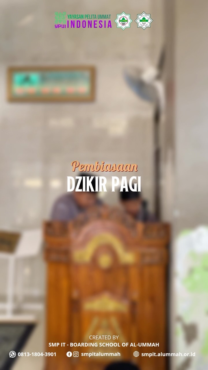 Dzikir Pagi: Membangun Karakter Sebelum Belajar