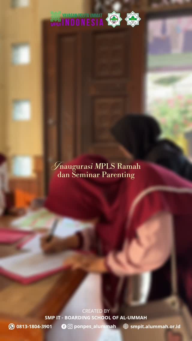 INAUGURASI MPLS RAMAH & SEMINAR PARENTING 2026 "Mengawali Langkah, Menyatukan Hati,…